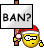 BAN?!?